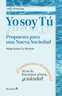 Yo soy tú - Diego Isabel La Moneda - E-Book