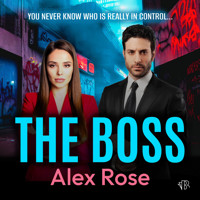 The Boss - Alex Rose - Hörbuch