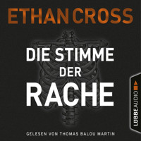 Die Stimme der Rache - Die Ackermann & Shirazi-Reihe, Teil 2 (Ungekürzt) - Ethan Cross - Hörbuch