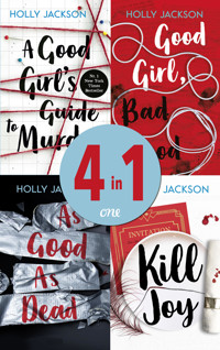 A Good Girl's Guide to Murder/Good Girl, Bad Blood/As Good as Dead/Kill Joy - Holly Jackson - E-Book