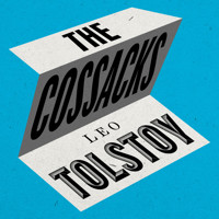 The Cossacks - Leo Tolstoy - Hörbuch