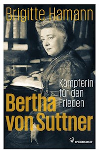 Bertha von Suttner - Brigitte Hamann - E-Book