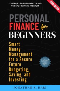 Personal Finance for Beginners: - Jonathan K. Hari - E-Book