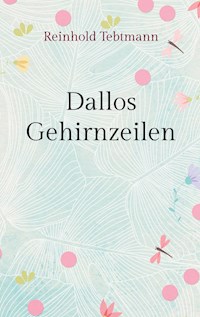 Dallos Gehirnzeilen - Reinhold Tebtmann - E-Book