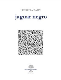 Jaguar negro - Lucrecia Zappi - E-Book