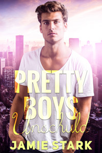 Pretty Boys: Unschuld - Jamie Stark - E-Book