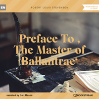 Preface To 'The Master of Ballantrae' (Unabridged) - Robert Louis Stevenson - Hörbuch