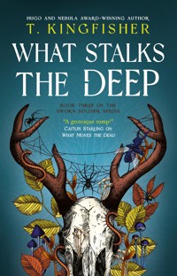 Sworn Soldier - What Stalks the Deep - T. Kingfisher - E-Book