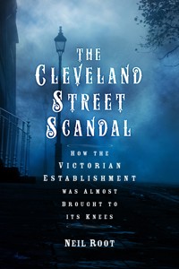 The Cleveland Street Scandal - Neil Root - E-Book