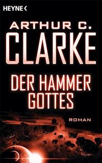 Der Hammer Gottes - Arthur C. Clarke - E-Book