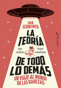 La teoría de todo lo demás - Dan Schreiber - E-Book