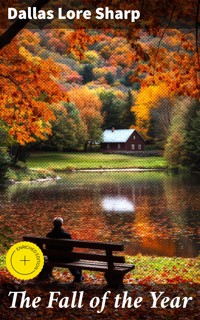 The Fall of the Year - Dallas Lore Sharp - E-Book