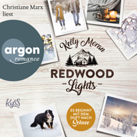 Redwood Lights - Es beginnt mit dem Duft nach Schnee - Redwood-Reihe, Band 6 (Ungekürzte Lesung) - Kelly Moran - Hörbuch