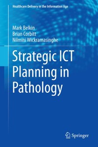 Strategic ICT Planning in Pathology - Markus Belkin - E-Book