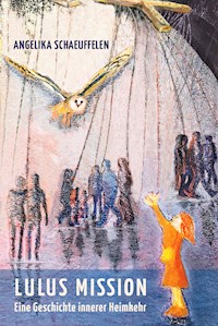 LULUS MISSION - Angelika Schaeuffelen - E-Book