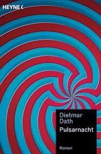 Pulsarnacht - Dietmar Dath - E-Book