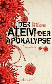 Der Atem der Apokalypse - Sarah Pinborough  - E-Book