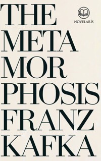 Franz Kafka: The Metamorphosis - Franz  kafka - E-Book