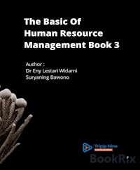 The Basic Of Human Resource Management Book 3 - Eny Lestari Widarni - E-Book