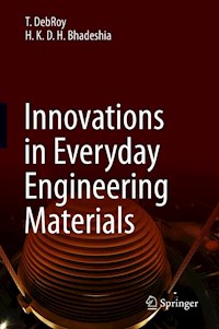 Innovations in Everyday Engineering Materials - T. DebRoy - E-Book
