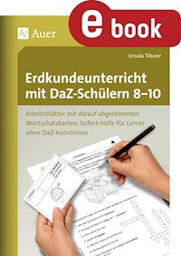 Erdkundeunterricht mit DaZ-Schülern 8-10 - Ursula Tilsner - E-Book