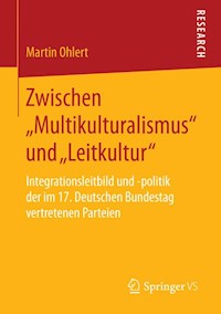 Zwischen „Multikulturalismus“ und „Leitkultur“ - Martin Ohlert - E-Book