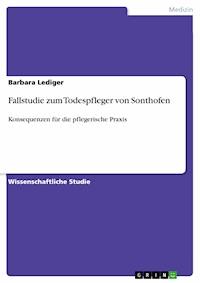 Fallstudie zum Todespfleger von Sonthofen - Barbara Lediger - E-Book