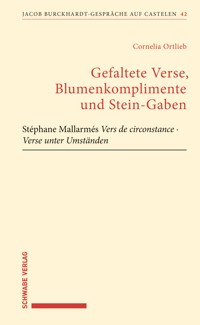 Gefaltete Verse, Blumenkomplimente und Stein-Gaben - Cornelia Ortlieb - E-Book