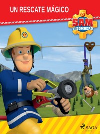 Sam el Bombero - Un rescate mágico - Mattel - E-Book
