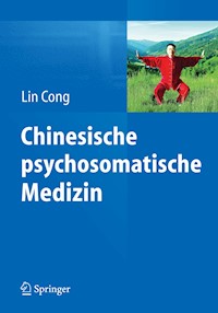 Chinesische psychosomatische Medizin - Lin Cong - E-Book