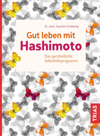 Gut leben mit Hashimoto - Joachim Feldkamp - E-Book