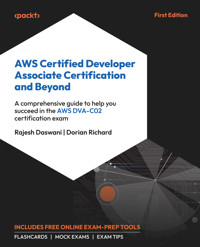 AWS Certified Developer Associate Certification and Beyond - Rajesh Daswani - E-Book