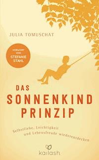 Das Sonnenkind-Prinzip - Julia Tomuschat - E-Book