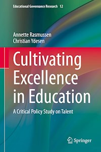 Cultivating Excellence in Education - Annette Rasmussen - E-Book