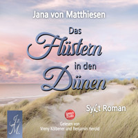Das Flüstern in den Dünen - Jana von Matthiesen - Hörbuch