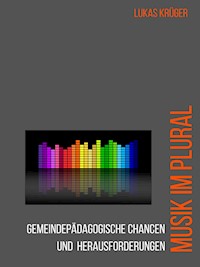 Musik im Plural - Lukas Krüger - E-Book