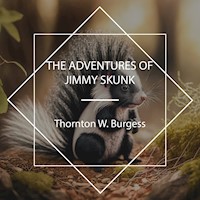 The Adventures of Jimmy Skunk - Thornton W. Burgess - Hörbuch