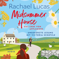 Midsummer House - Das Erbe von Applemore, Band 3 (Ungekürzt) - Rachael Lucas - Hörbuch