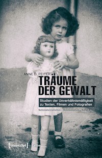 Träume der Gewalt - Anne D. Peiter - E-Book