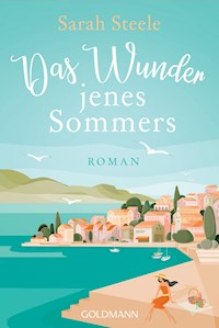 Das Wunder jenes Sommers - Sarah Steele - E-Book