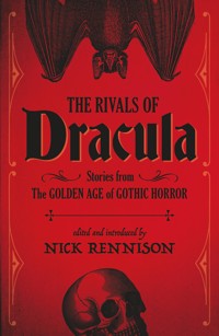 The Rivals of Dracula - Nick Rennison - E-Book