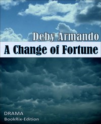 A Change of Fortune - Deby Armando - E-Book