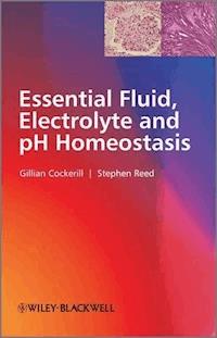 Essential Fluid, Electrolyte and pH Homeostasis - Gillian Cockerill - E-Book
