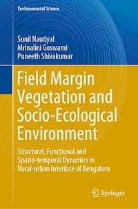 Field Margin Vegetation and Socio-Ecological Environment - Sunil Nautiyal - E-Book