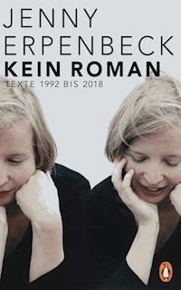 Kein Roman - Jenny Erpenbeck - E-Book