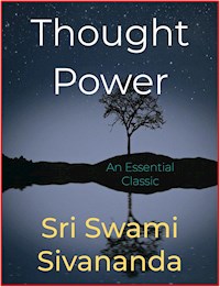 Thought Power - Sri Swami Sivananda - E-Book