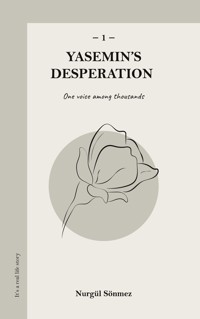 Yasemin's Desperation 1 - Nurgül Sönmez - E-Book