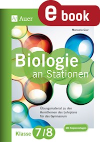 Biologie an Stationen 7-8 Gymnasium - Manuela Giar - E-Book