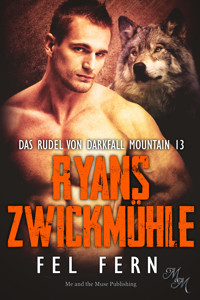 Ryans Zwickmühle - Fel Fern - E-Book