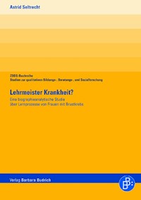 Lehrmeister Krankheit? - Astrid Seltrecht - E-Book